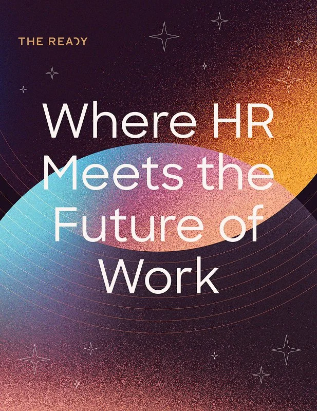 Cover of The Ready's report: Where HR Meets the Future of Work.
