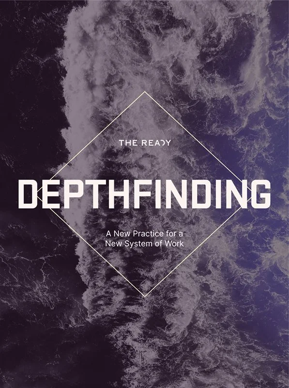 Cover of The Ready's Guide to Depthfinding, a New Practice for a New System of Work