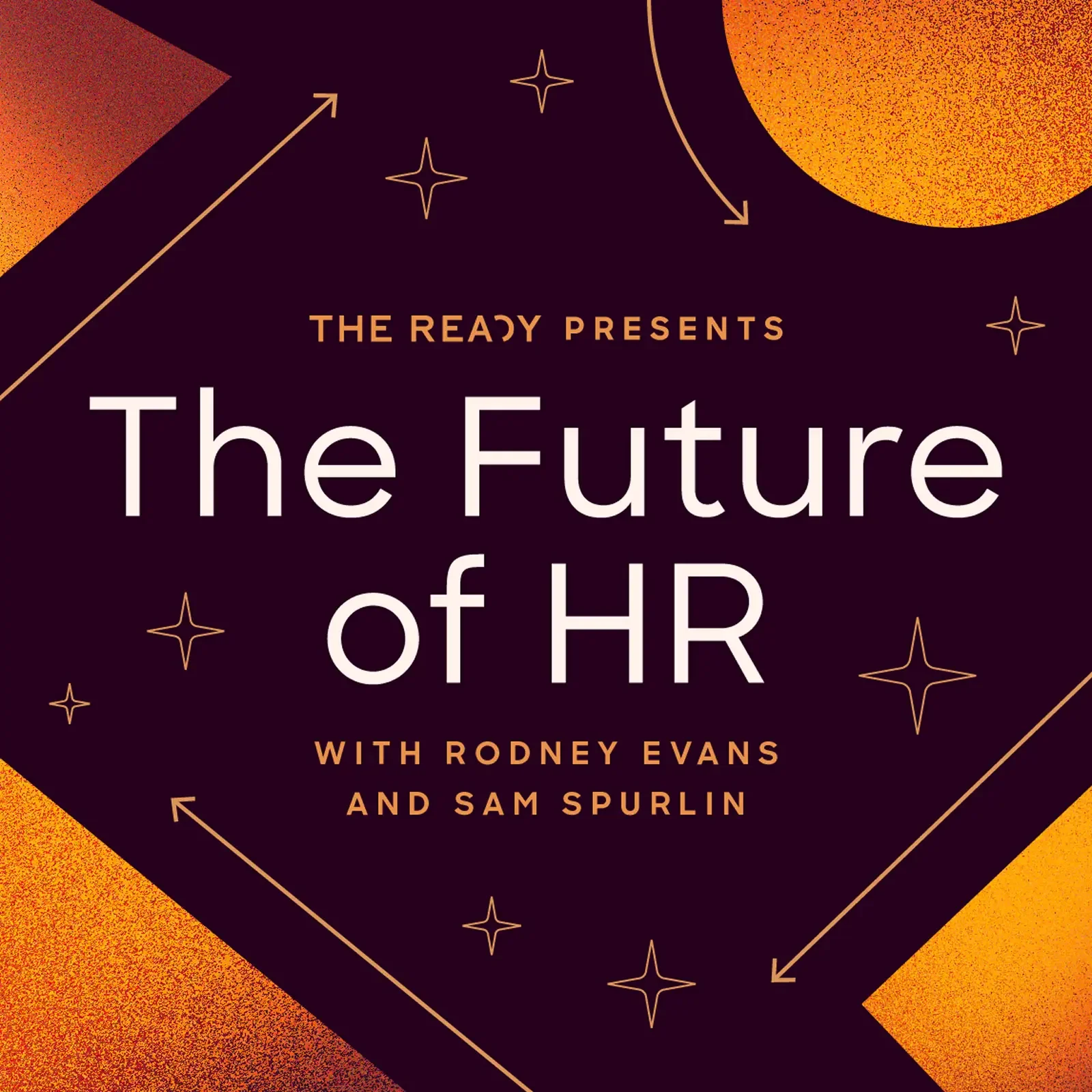 The Future of HR with Rodney Evans and Sam Spurlin — a miniseries from The Ready.