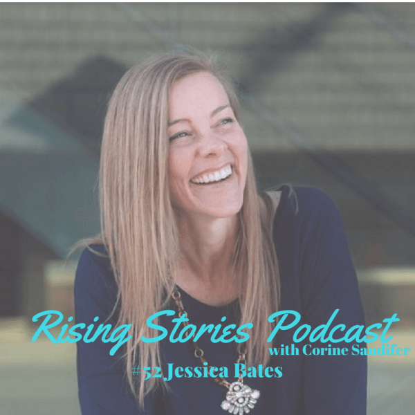 Rising Stories #52: Jessica Bates