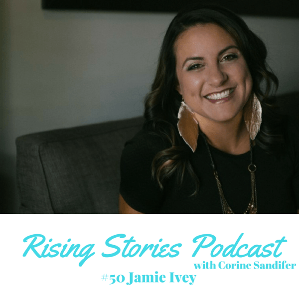 Rising Stories #50: Jamie Ivey
