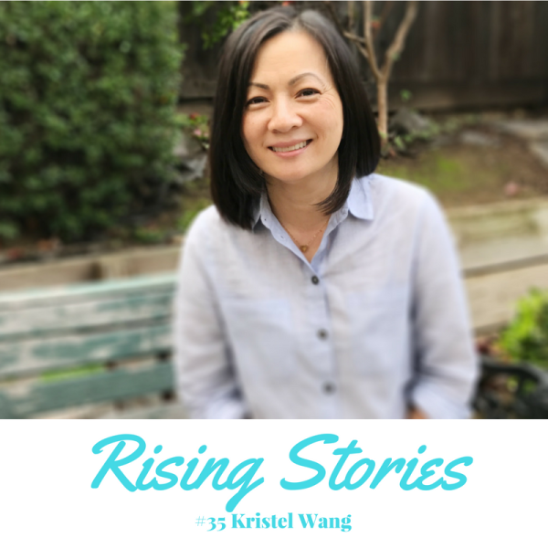 Rising Stories #35: Kristel Wang