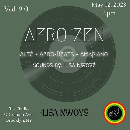 I&rsquo;ll be bringing AFRO ZEN vol. 9.0 to @rise.radio.nyc / @riseradiobroadcast today May 12 at 6pm 🎧 
( live stream: http://twitch.tv/riseradionyc)

  #DJ #Afrobeats #Alte #Amapiano #Music #NYC