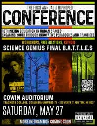 #HipHopEd Conference "Rethinking Education in Urban Spaces: Engaging Youth Through Innovative Pedagogies and Practices"