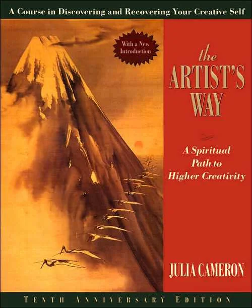 The Artist's Way, A Spiritual Path to Higher Creativity