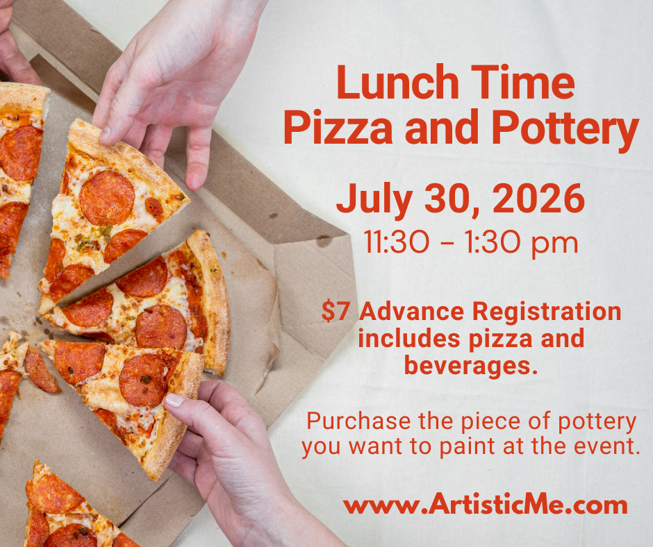 Lunch Time Pizza and Pottery