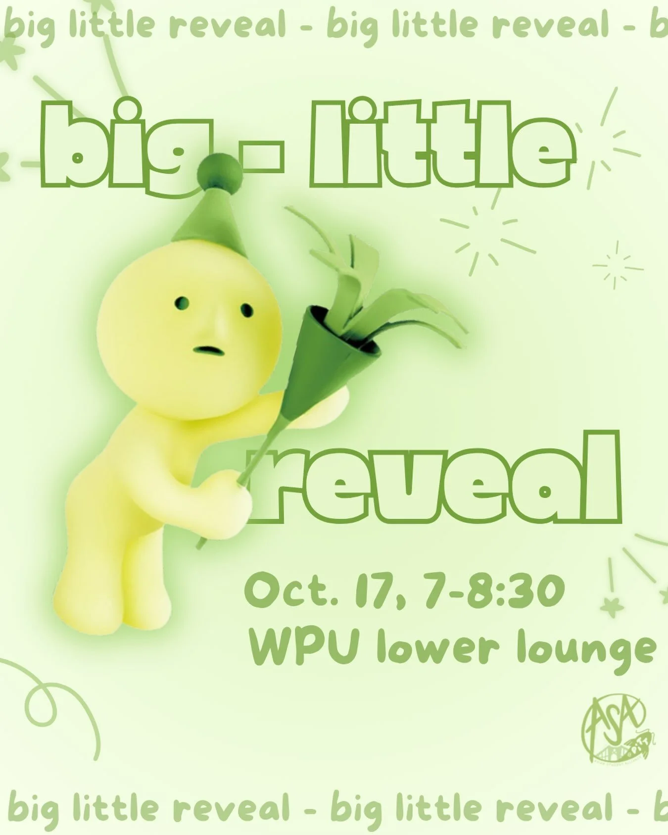 it&rsquo;s the moment you&rsquo;ve all been waiting for&hellip; BIG LITTLE REVEAL!!

come join us on SATURDAY, 10/17 from 7-8:30pm in wpu lower lounge to finally find out who your big or little is and meet your asa fam!

this year&rsquo;s theme is BL