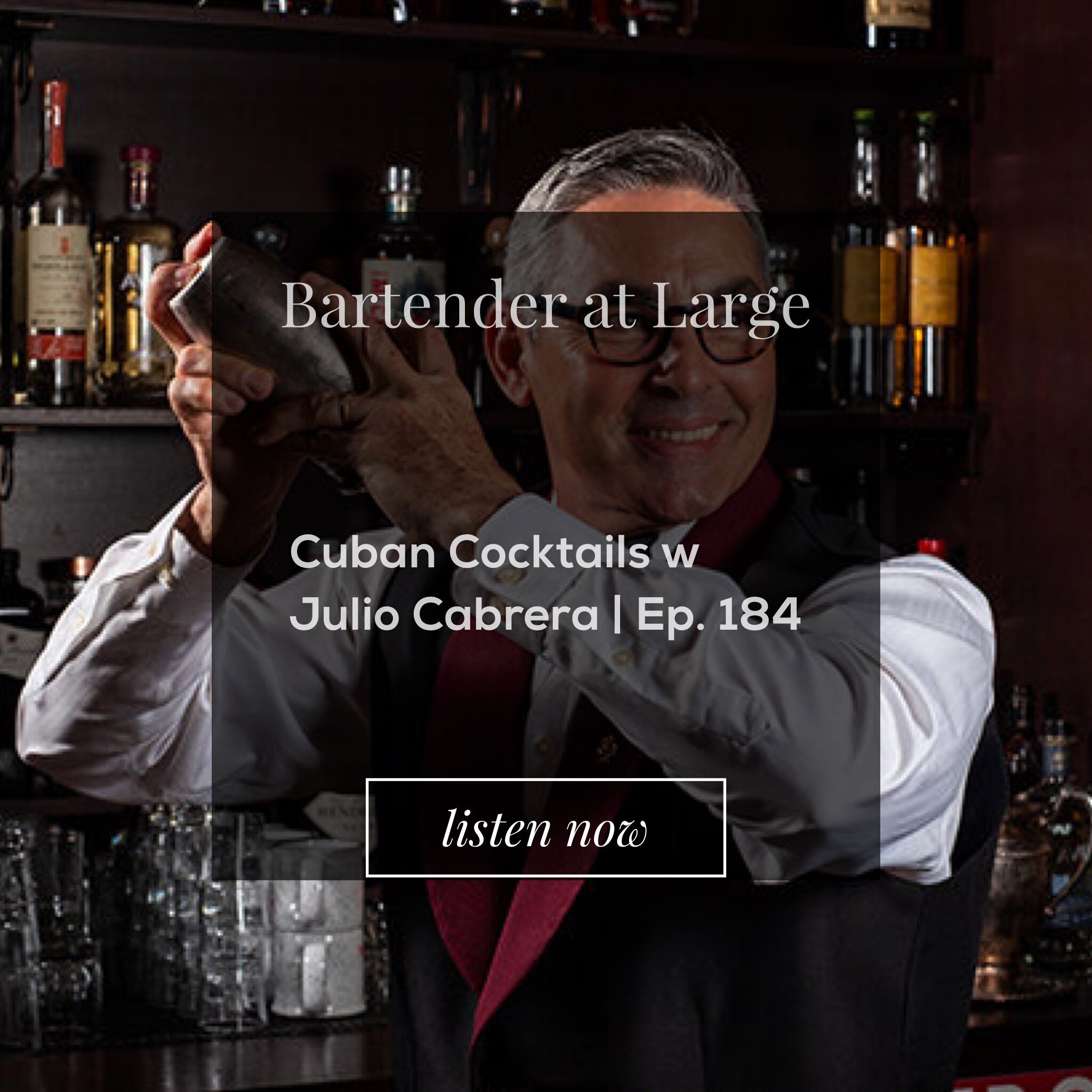 Cuban Cocktails w Julio Cabrera | Ep. 184