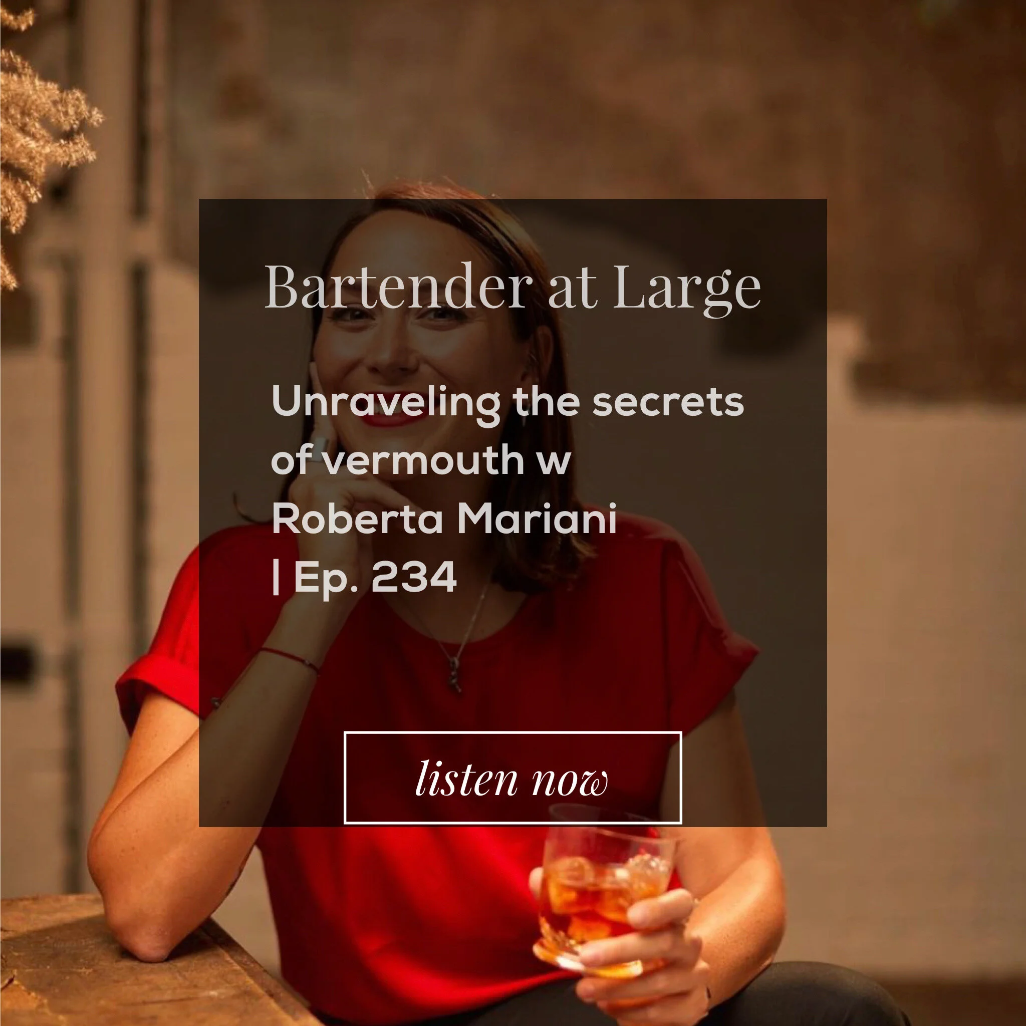 Unraveling the Secrets of Vermouth w Roberta Mariani | ep. 234