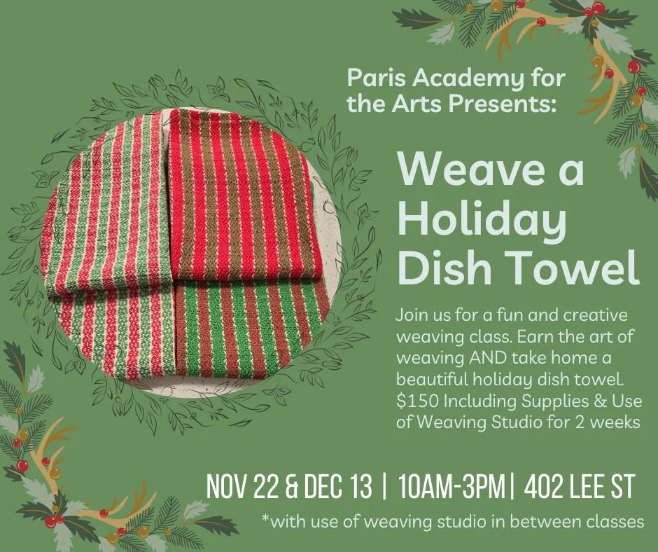 Weaving- Make Your Very Own Holiday Dish Towels- 2 SPOTS LEFT!!!