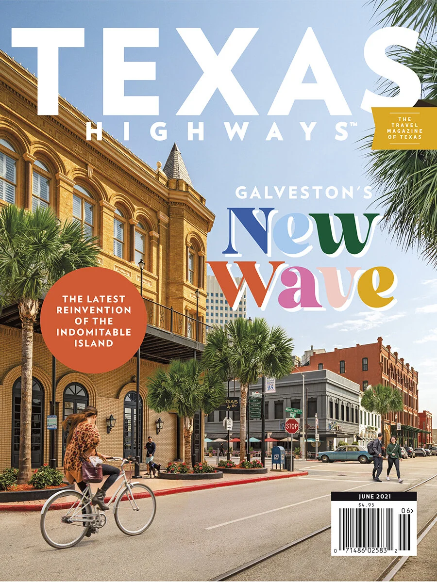 Texas Highways; June 2021