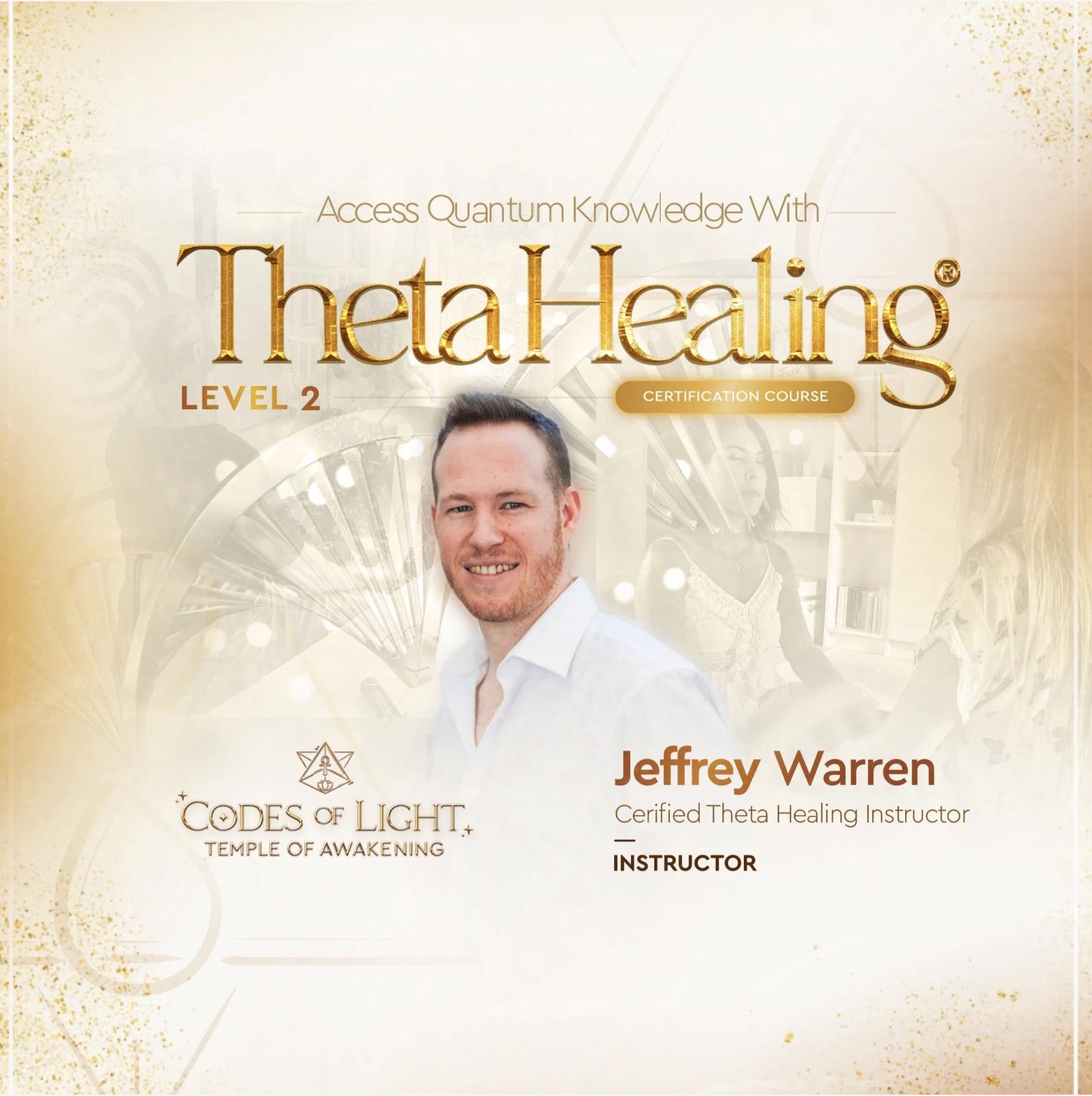 ThetaHealing® Advanced DNA Training & Certification (Miami, FL)
