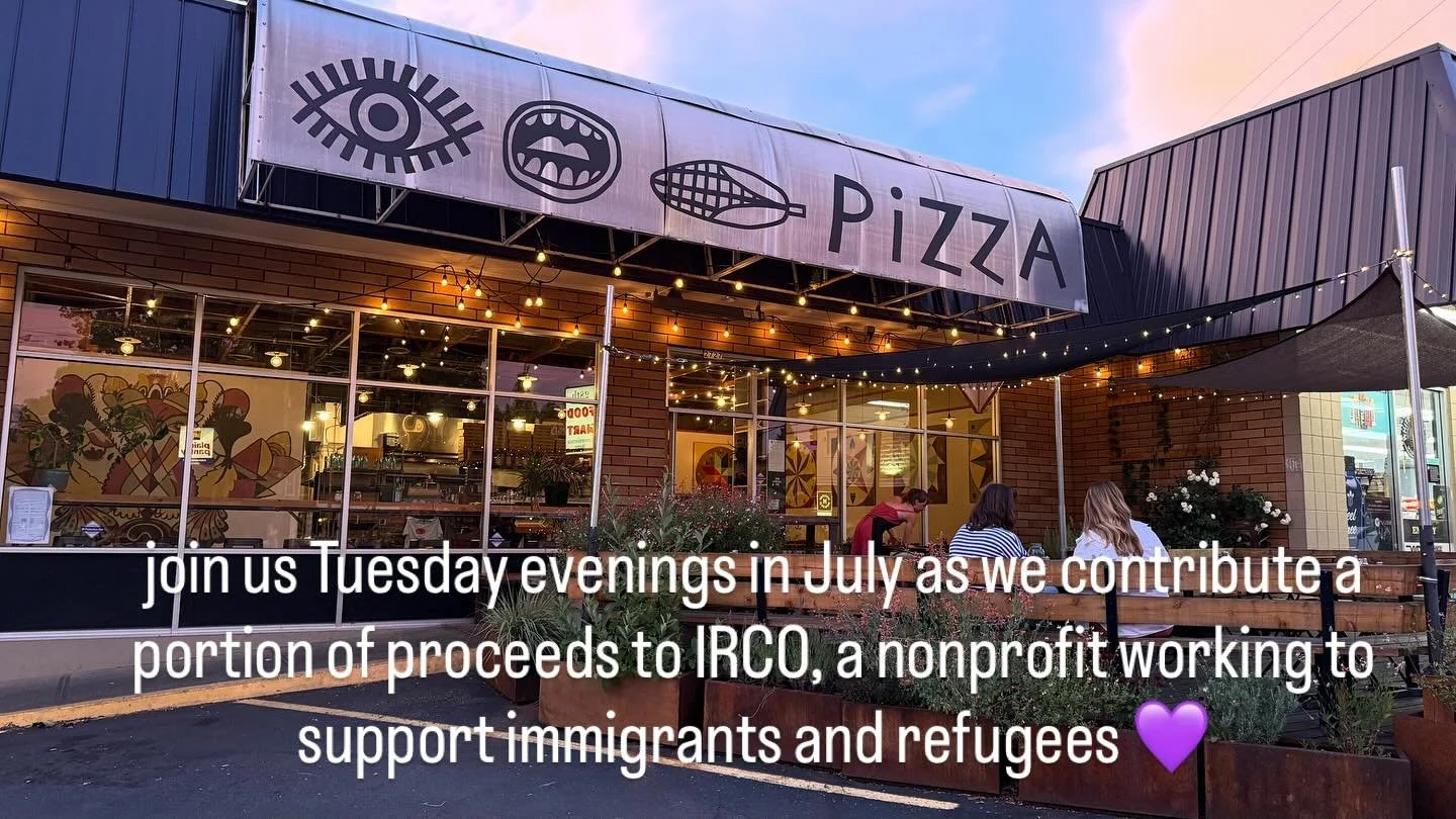 IRCO, a nonprofit providing essential services for refugees, immigrants, and people across cultures, is the current recipient of the 10% Tuesday program. come support a very important organization in our community with some cornmeal crust pizza!