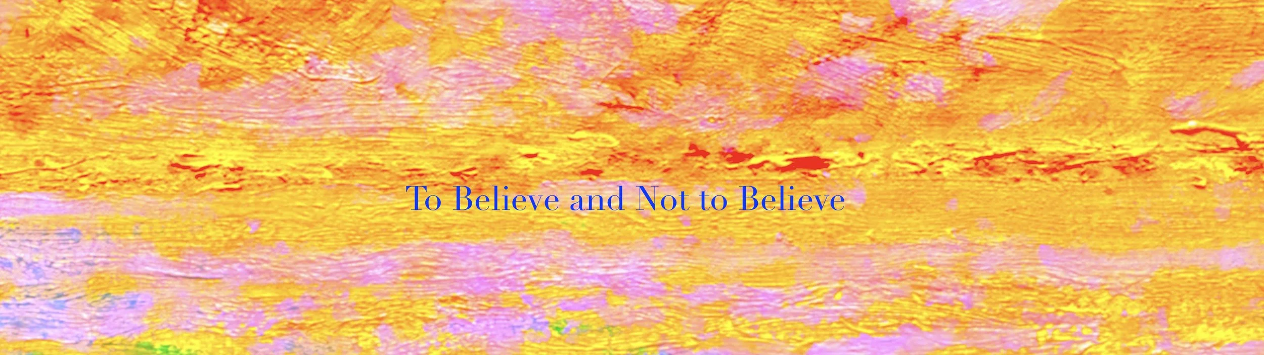 believe and not banner.jpeg
