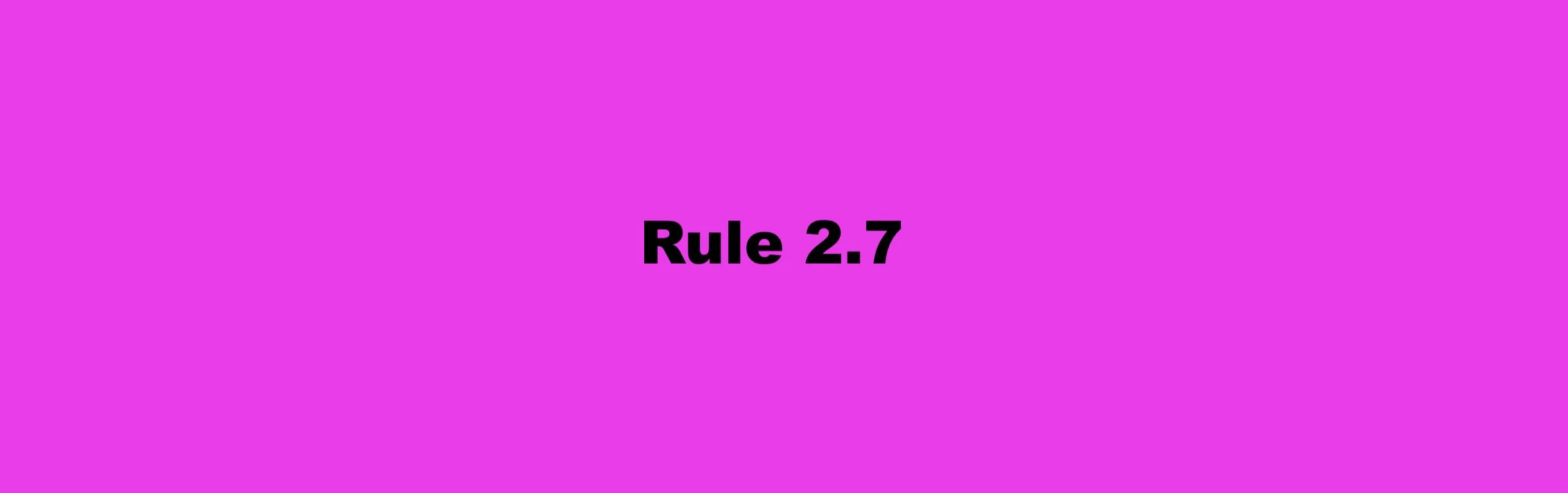 rule 2.7 banner.jpeg