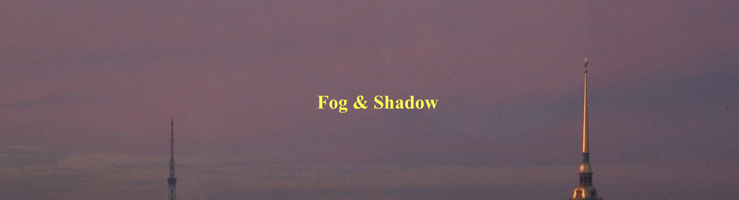 fog n shadow bannewr.jpeg