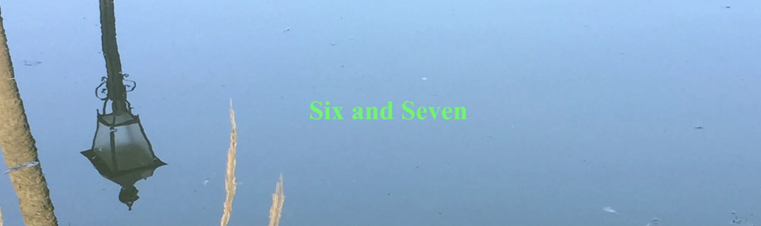 six and seven banner.jpeg