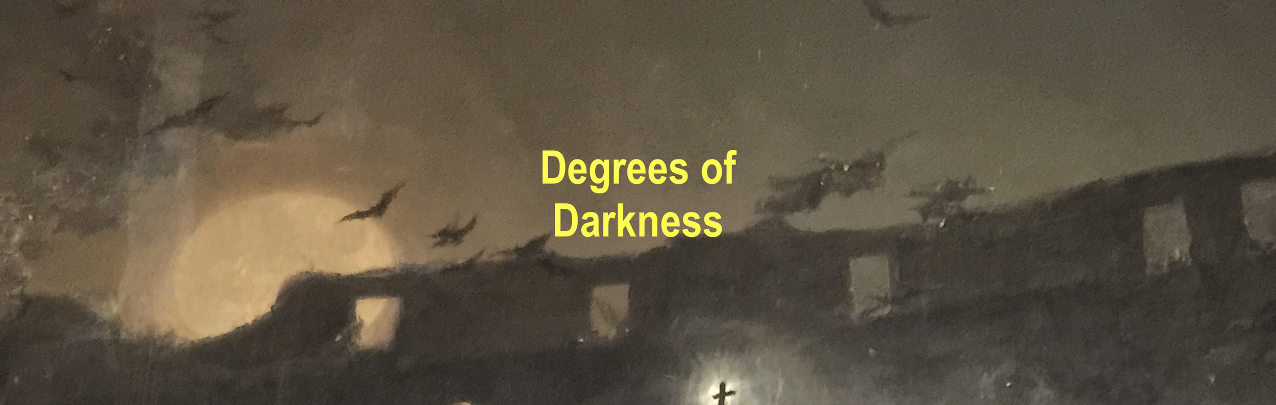 degrees of darkness banner.png