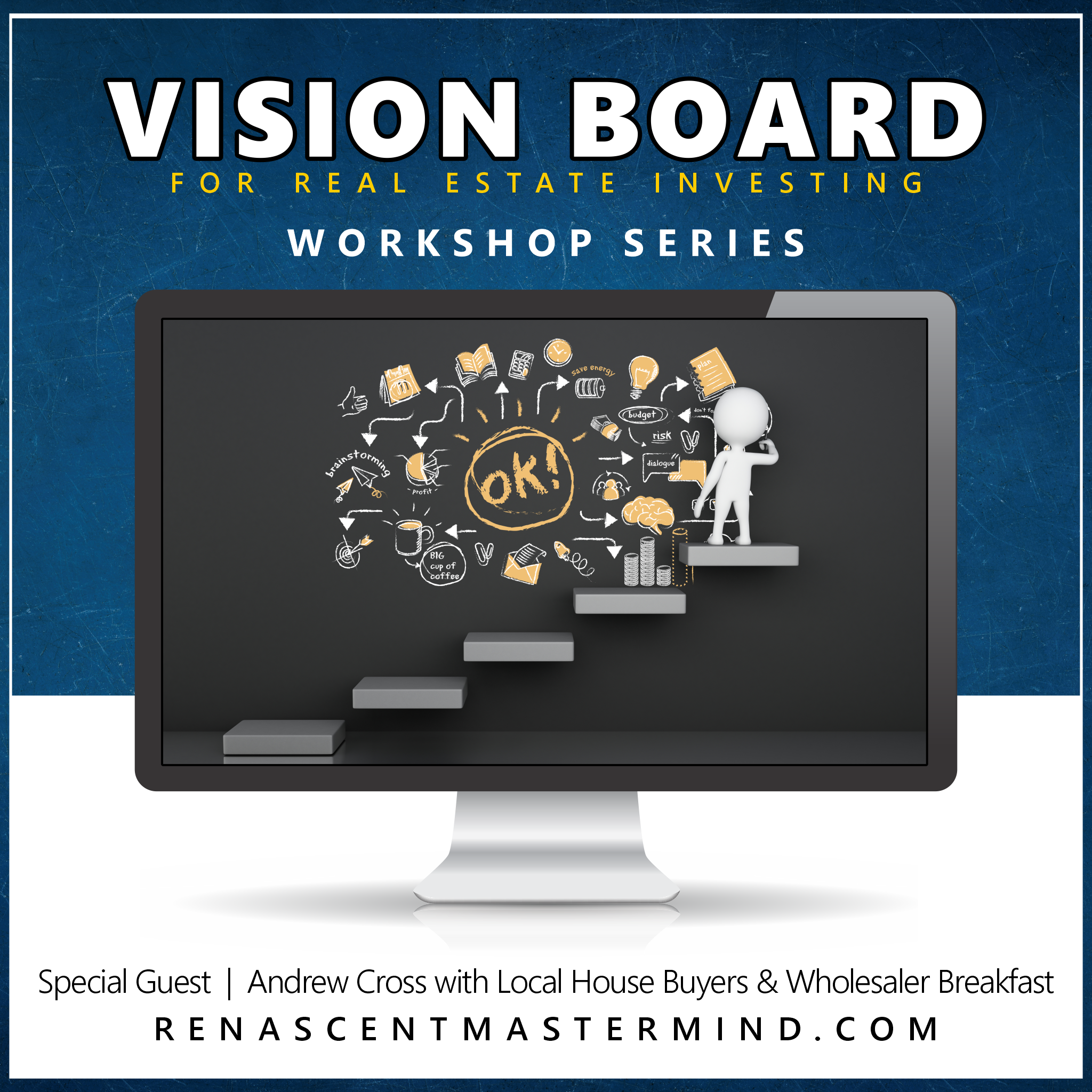 Vision Board | Workshop Series with special guest expert Andrew Cross with Local House Buyers