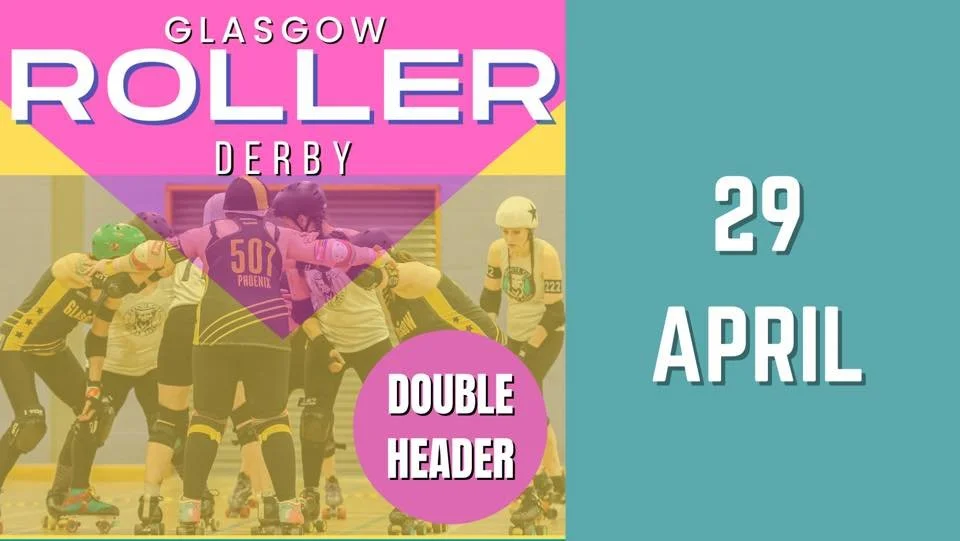 Glasgow Roller Derby vs Manchester Roller Derby: Doubleheader!