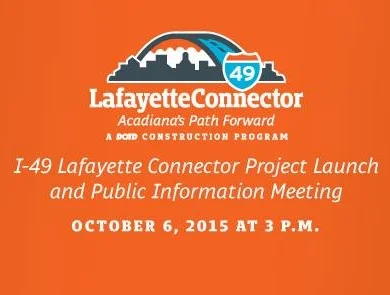 I-49 Lafayette Connector Project Launch and Public Information Meeting