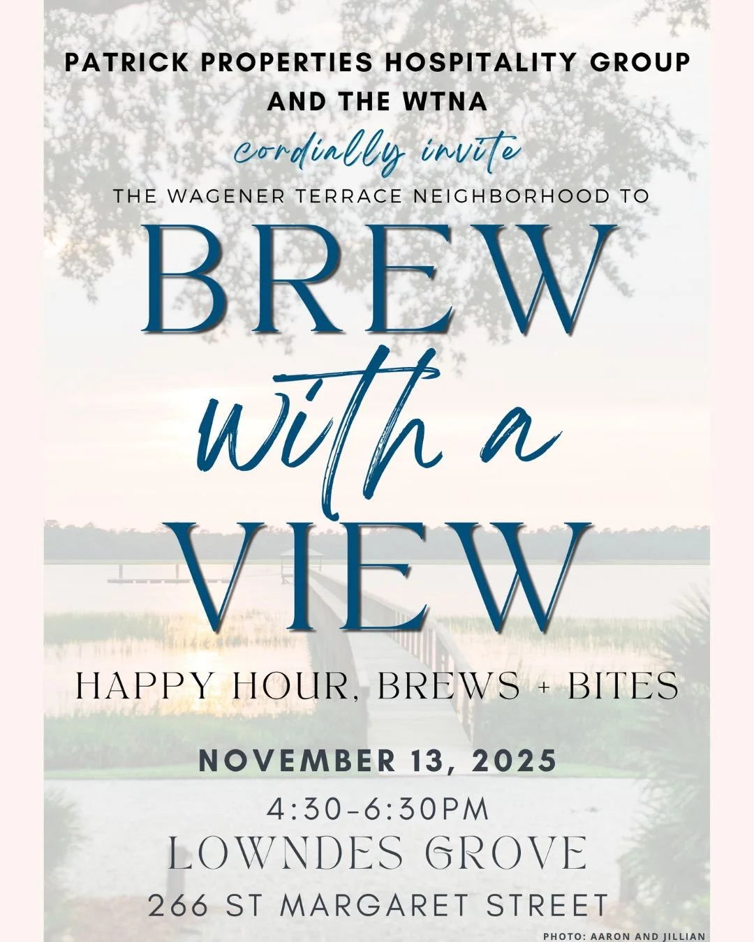 @pphgevents and the Wagener Terrace Neighborhood Association cordially invite Wagener Terrace residents to Brew with a View at Lowndes Grove on November 13, 2025, from 4:30 to 6:30 pm.