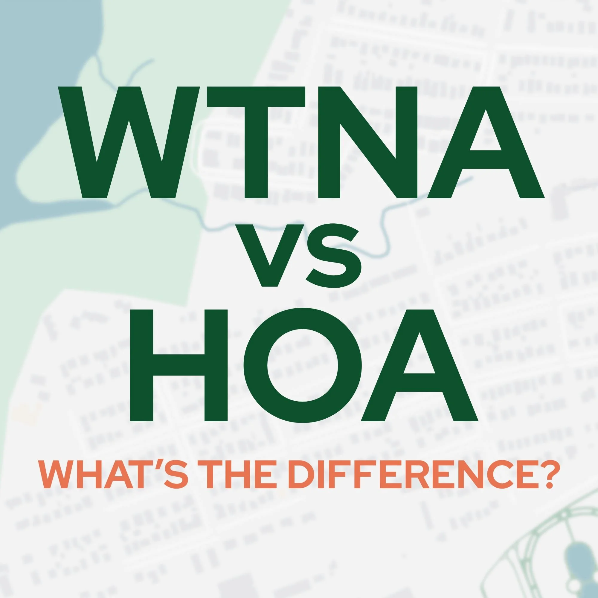 New to the neighborhood? You've probably heard of HOAs, but WTNA is different. We break down what makes our association unique- and why it matters.