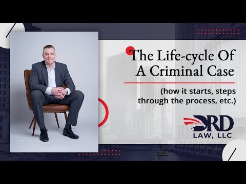 The Life Cycle of a Criminal Case
