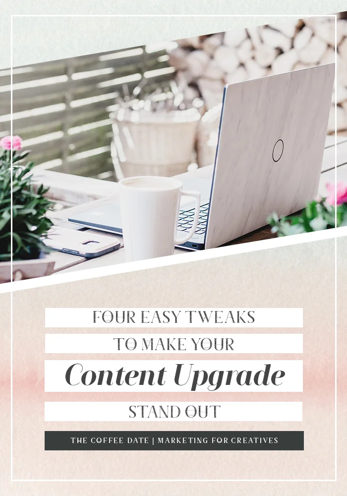four easy ways to make your content upgrades stand out.jpg