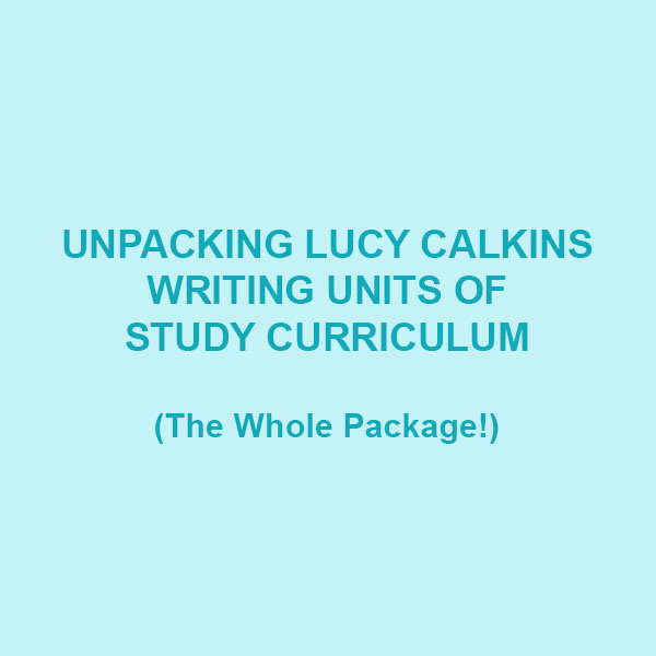 Unpacking Lucy Calkins