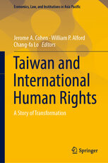 Edited by by Jerome A. Cohen, William P. Alford, and Chang-fa Lo (2019)