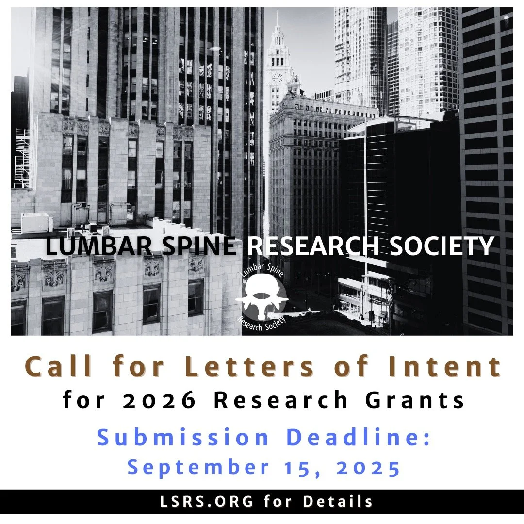 The Lumbar Spine Research Society&rsquo;s mission is to foster education and research in the field of diseases and treatment of the lumbar spine. We are currently soliciting letters of intent for the Research Grant and will be awarding up to $40,000 