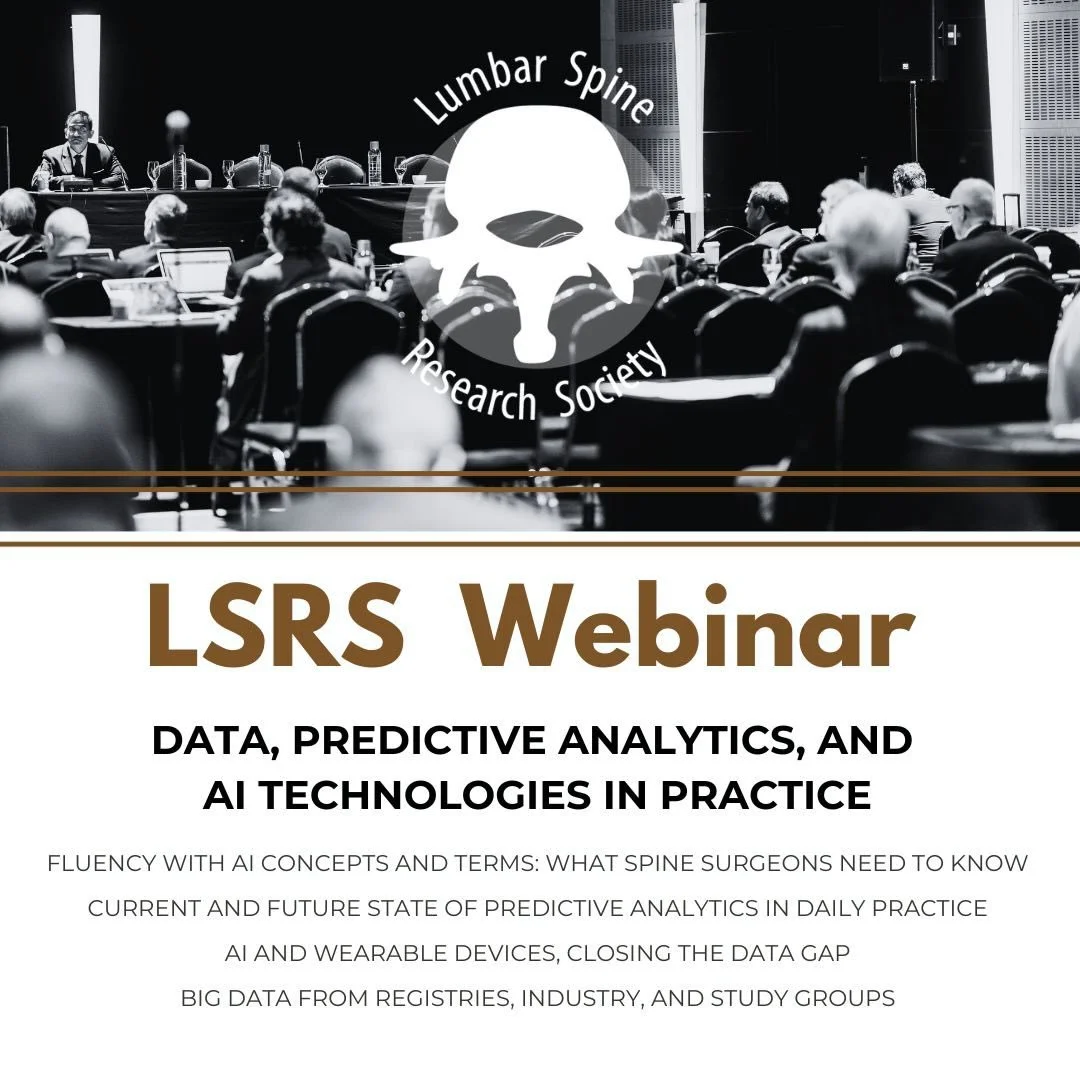 Data, Predictive Analytics, and AI Technologies in Practice
Thursday, December 18, 2025 | 8PM Eastern

Live Online Register at http://www.LSRS.org/education-events

Topics Include:
➡️Fluency with AI Concepts and Terms: What Spine Surgeons Need to Kno