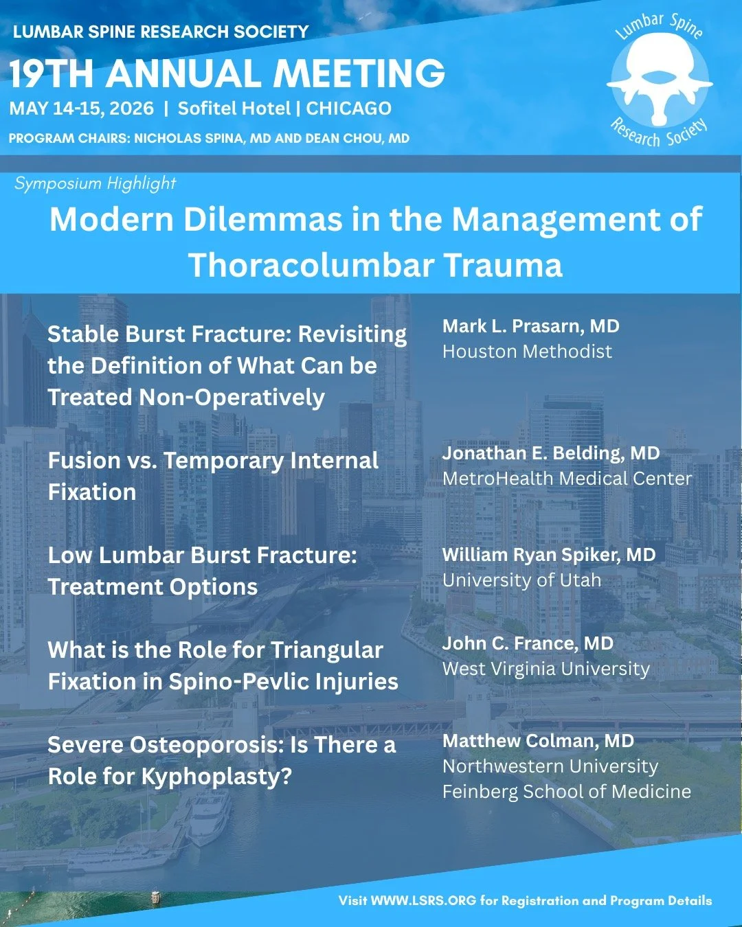 Join us May 14-15, 2026 in Chicago for the 19th Annual Meeting of the Lumbar Spine Research Society. Register at www.LSRS.org. The LSRS Annual Meeting is a 1.5-day educational event focused on advancing knowledge and improving patient care in lumbar 