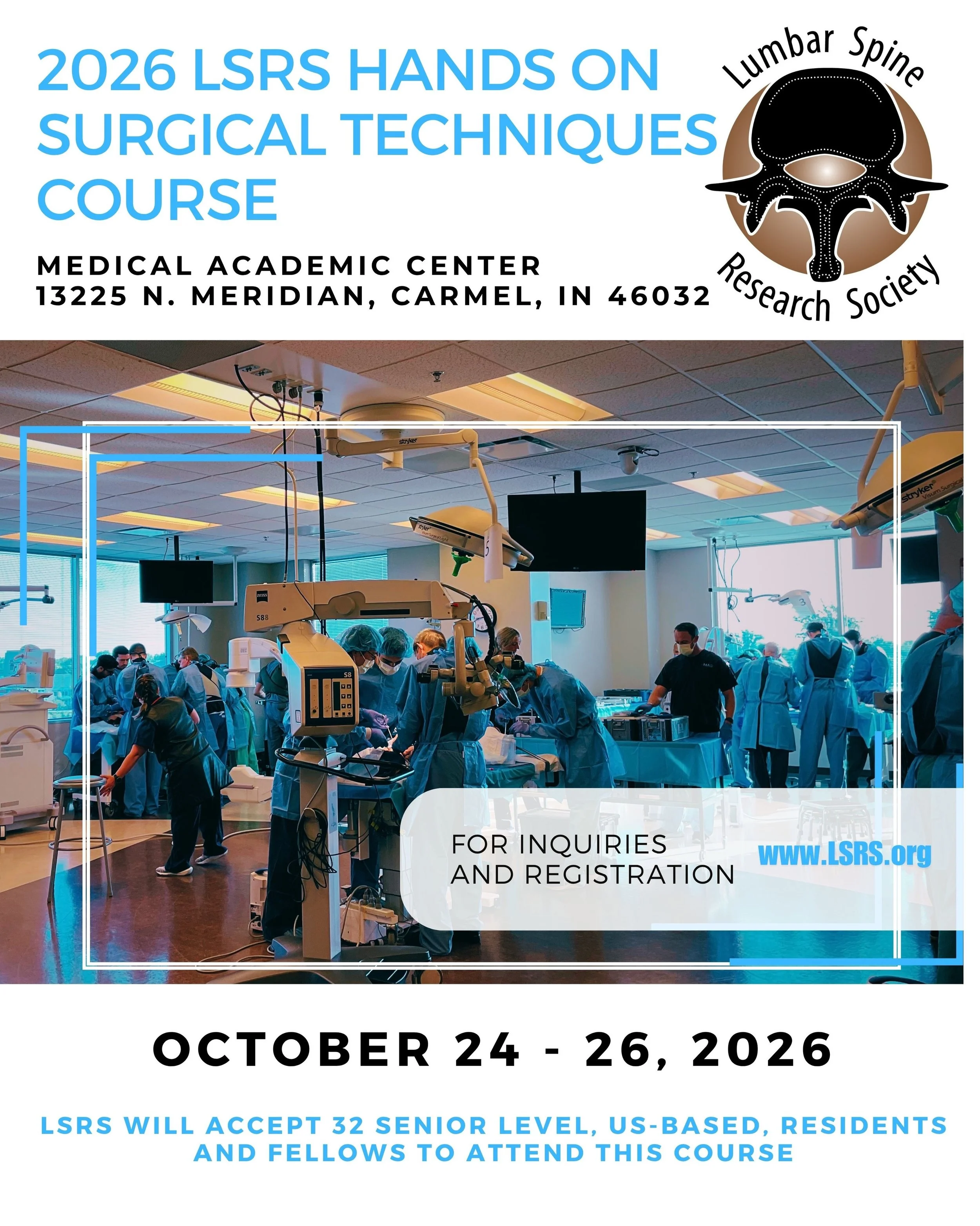 The Lumbar Spine Research Society is pleased to offer lecture and hands-on surgical instruction in our 4th Annual Hands On Surgical Techniques Course, held October 22-26, 2026, in collaboration with the Medical Academic Center (MAC) and Indiana Spine