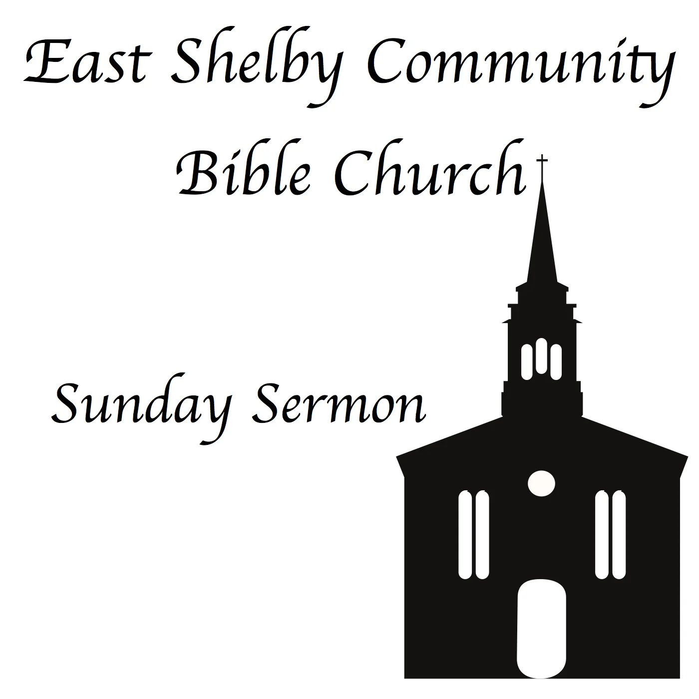 Sunday Sermons - East Shelby Community Bible Church