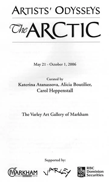 May 21 - October 1, 2006 - Exhibit at "The Varley Art Gallery of Markam"