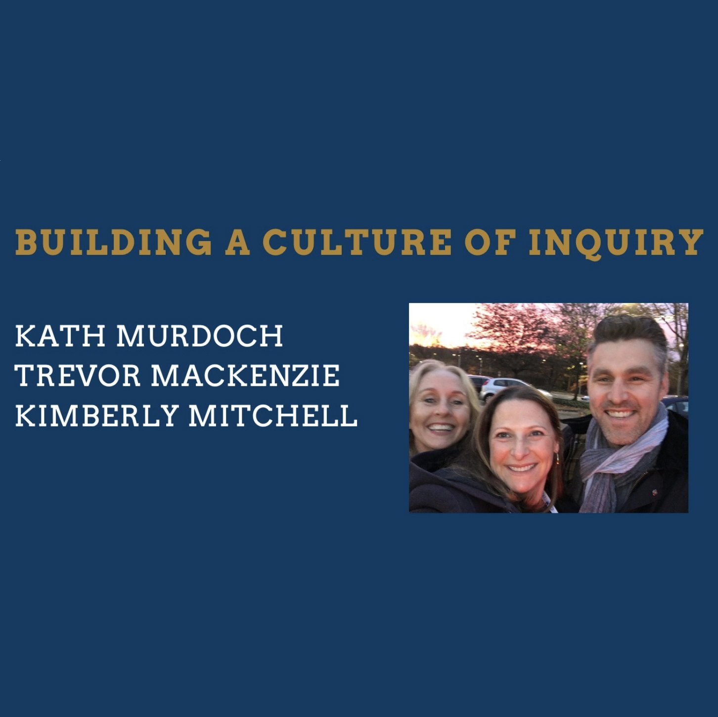 Building a Culture of Inquiry