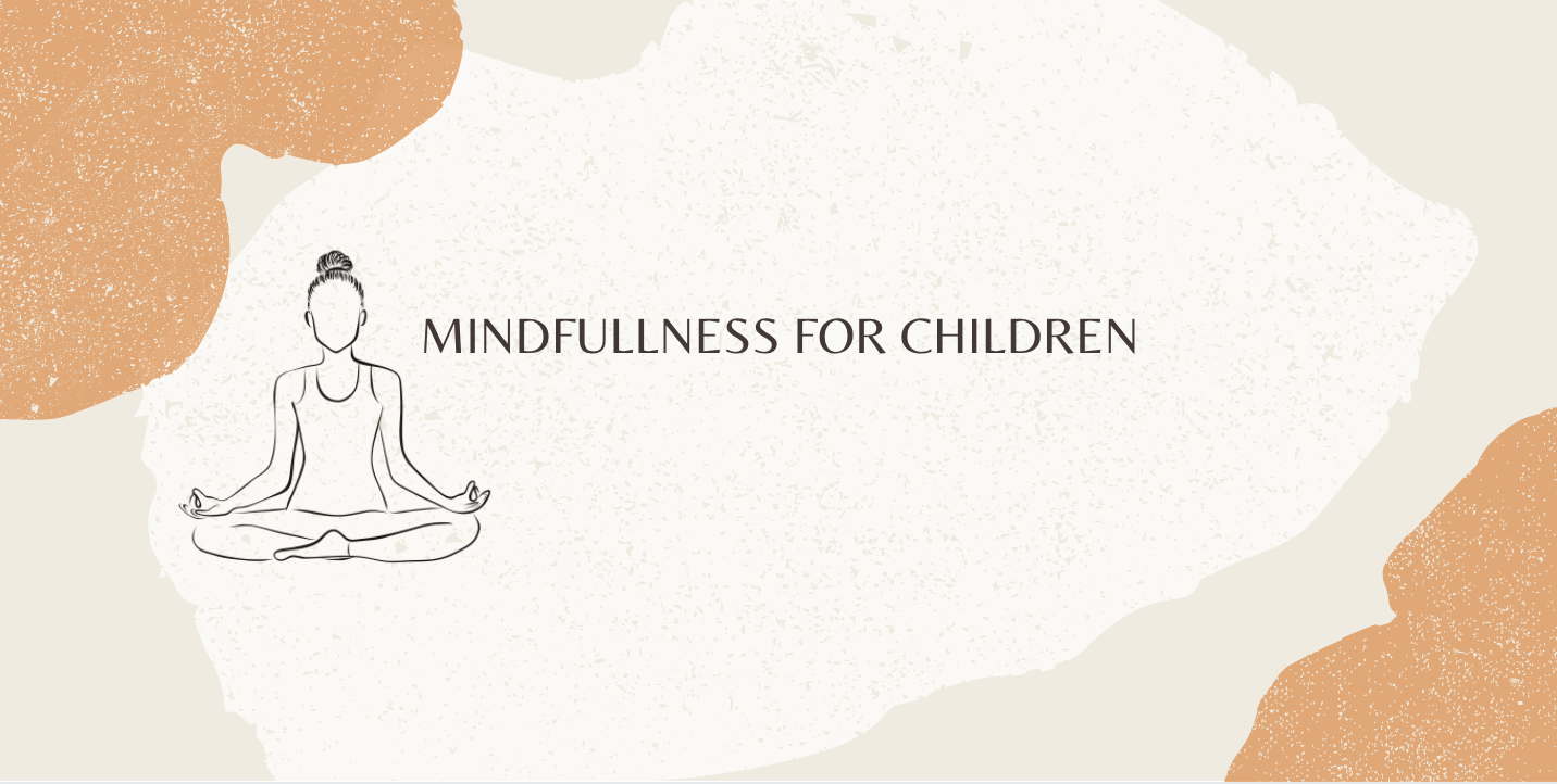 Mindfulness for Children