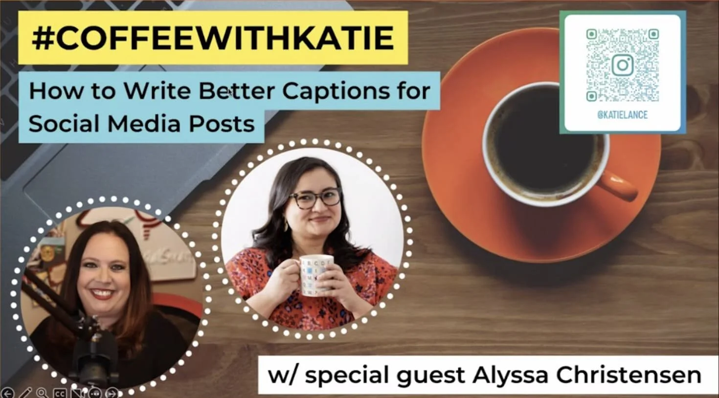 Guest on Katie Lance's #CoffeeWithKatie Webinar: How to Write Better Captions