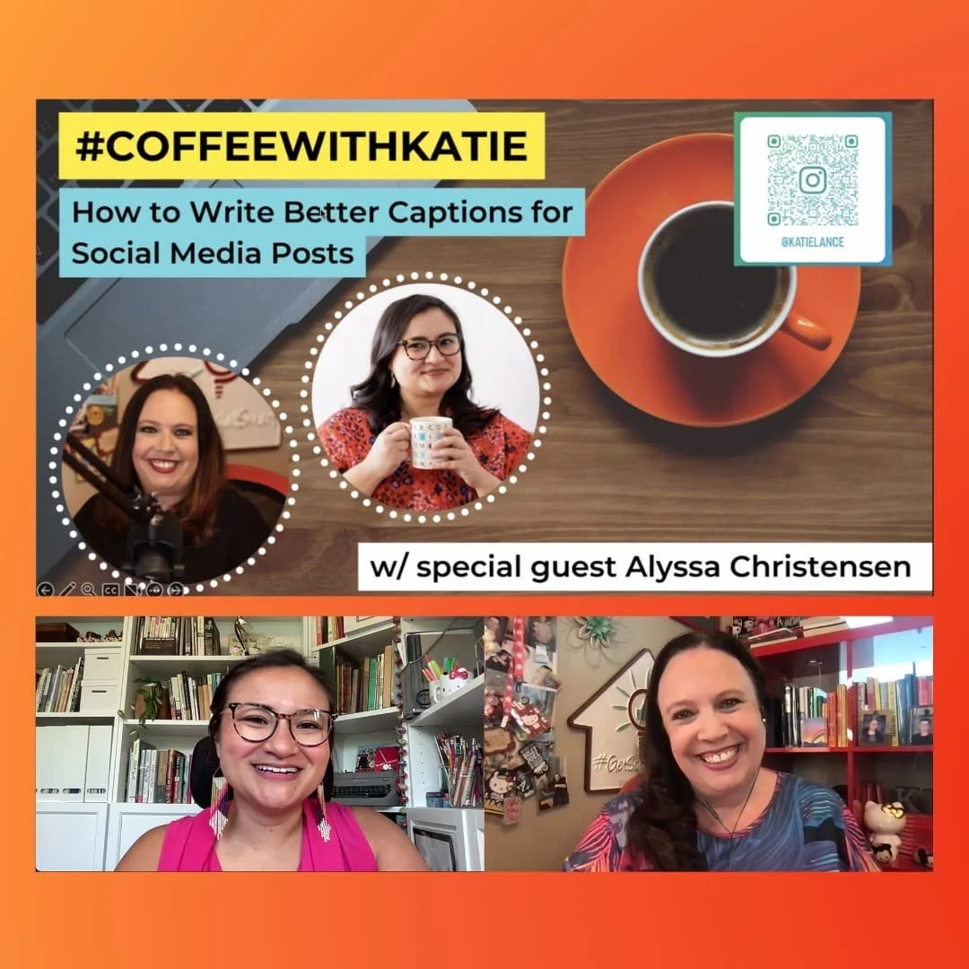 Katie Lance and Alyssa Christensen discussing how to write better social media captions during a #CoffeeWithKatie webinar.