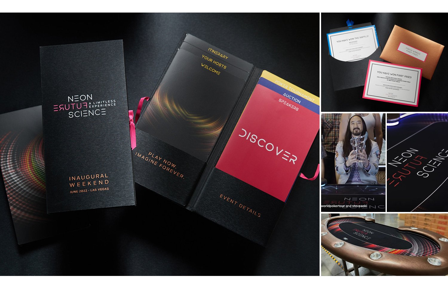  Branding and materials for the launch of  Neon Future Science , Steve Aoki’s Foundation inaugural fund raiser and awareness event in collaboration with World Poker Tour. 