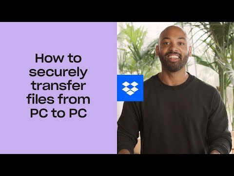 How to securely transfer files from PC to PC | Dropbox