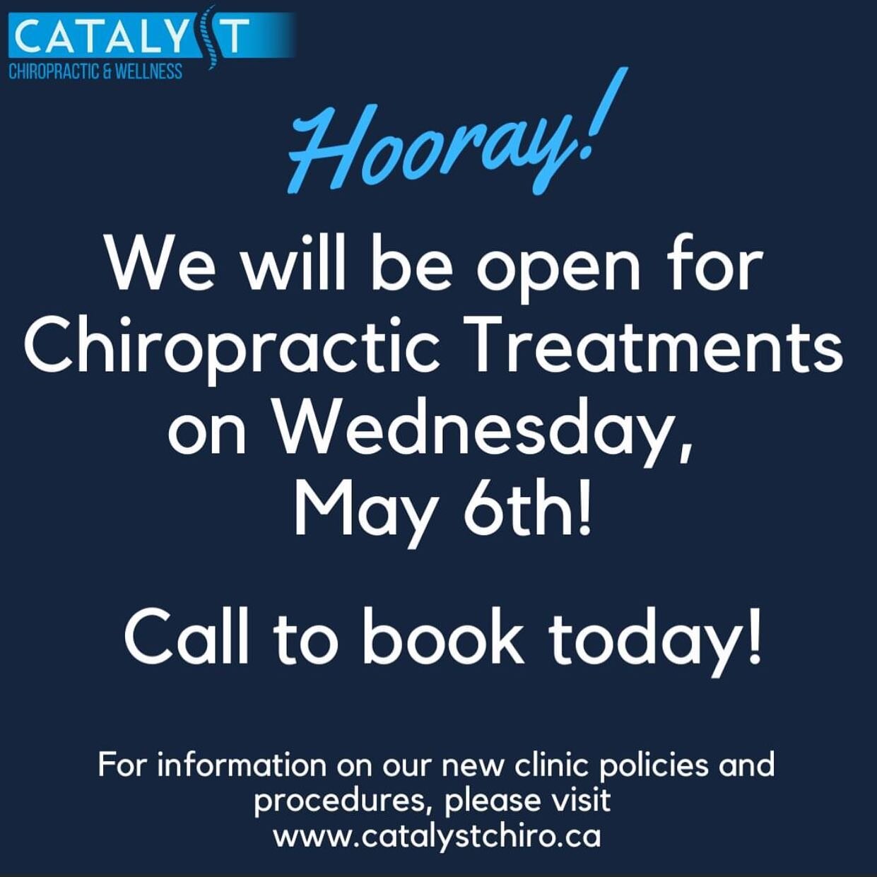 We are happy to announce that Chiropractic appointments will be resuming this Wednesday!  Please call to book an appointment and take a look at some of our new policies on the main page of our website: www.catalystchiro.ca