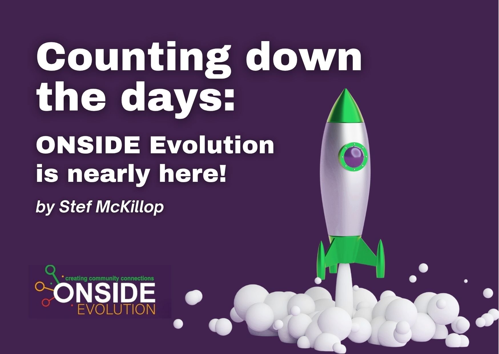 Counting down the days: ONSIDE Evolution is nearly here!
