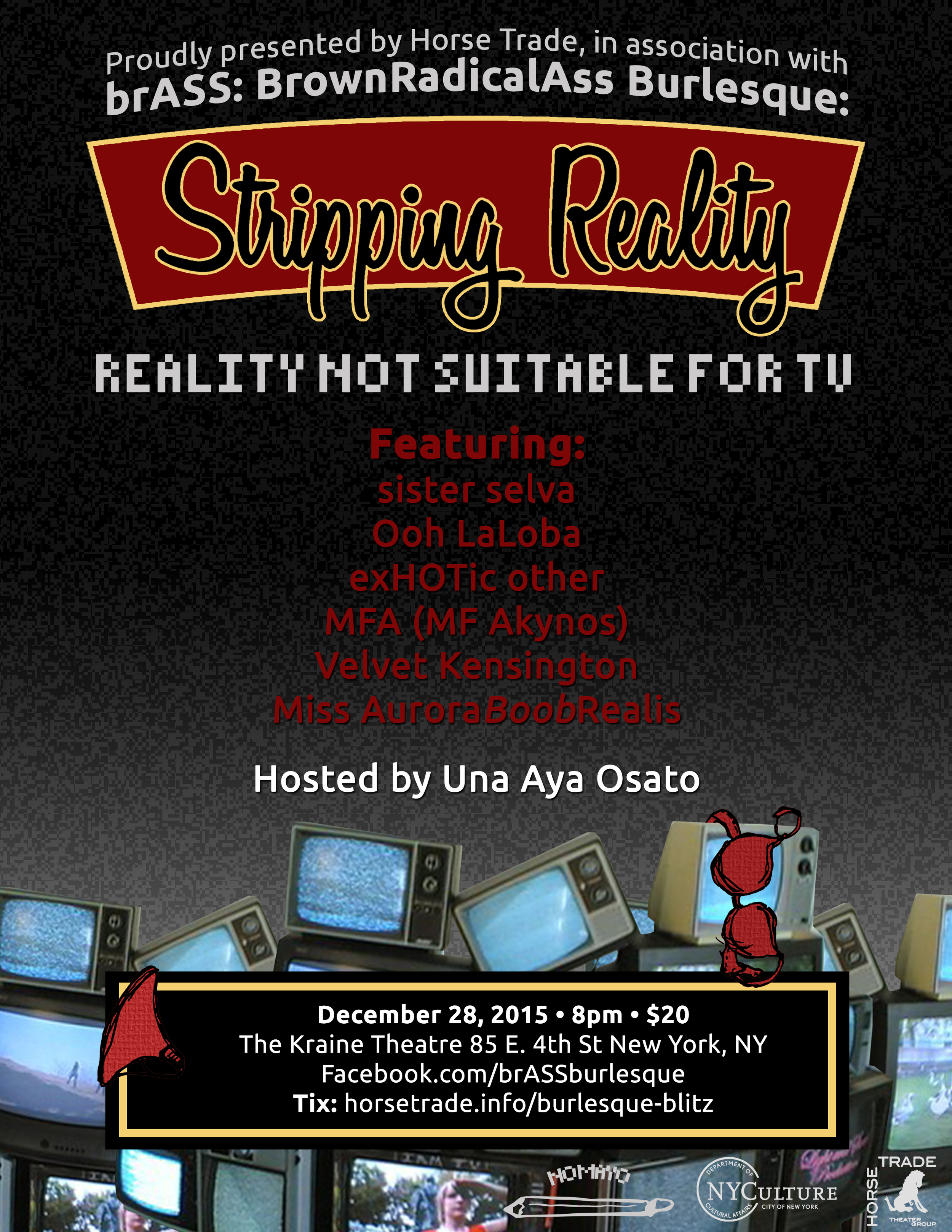 "Stripping Reality" in NYC, December 28th, 2015, at 8pm: http://tiny.cc/strippingreality