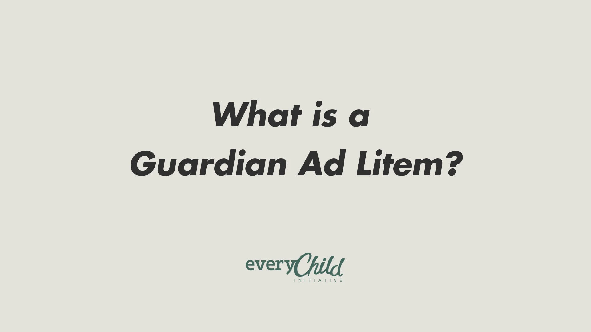 What is a Guardian Ad Litem?
