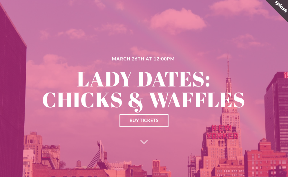 BRUNCH! Lady Dates: Chicks & Waffles