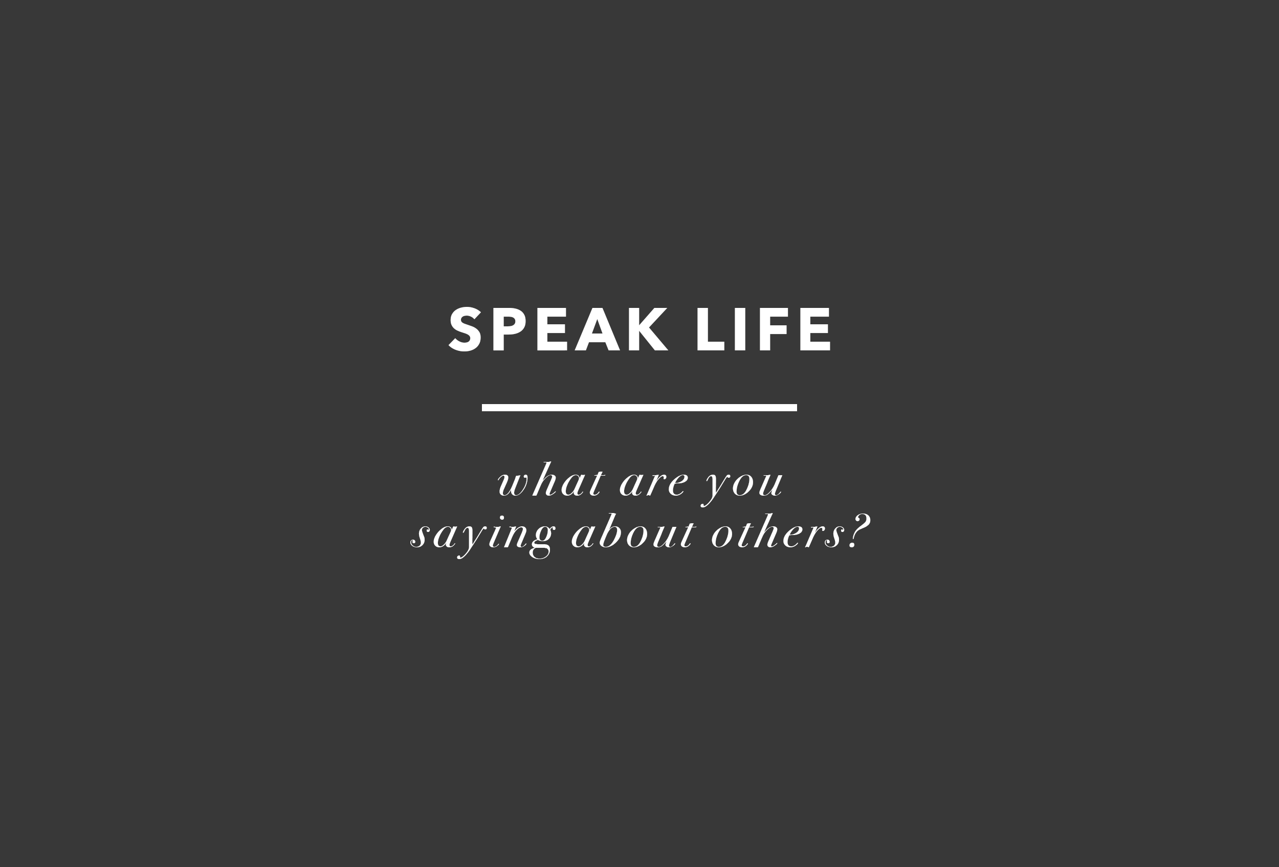 Speak Life