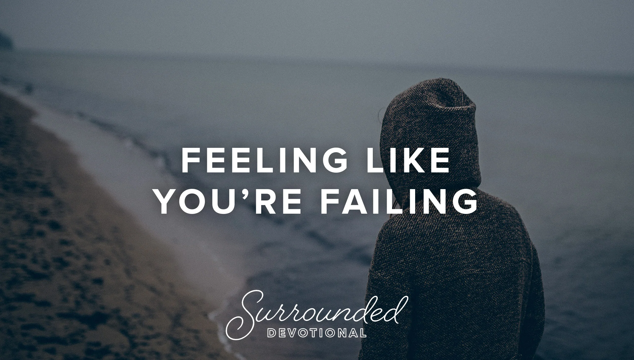 Feeling Like You're Failing